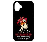I'm Undiagnosed But Something Aint Right Funny Crazy Chicken Carcasa para iPhone 16 Plus