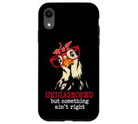 I'm Undiagnosed But Something Aint Right Funny Crazy Chicken Carcasa para iPhone XR