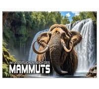 Im urzeitlichen Reich des Mammuts (Wandkalender 2026 DIN A2 quer), CALVENDO Monatskalender: Faszinierende Einblicke in eine längst vergangene Zeit, als noch zahlreiche Mammute unsere Erde bevölkerten
