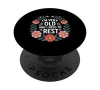 I'm Very Old and I Need To Rest - PopSockets PopGrip Adhesivo