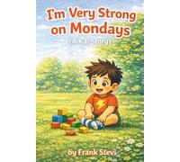 I'm Very Strong on Mondays: A Kai Story