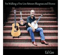 I'm Walking A Fine Line Between Bluegrass And Divorce