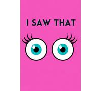 I'm watching you: A Fun and Quirky cute Notebook journals for Thoughts, Secrets, and Scribbles