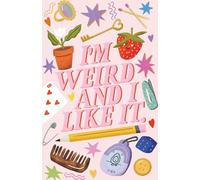 I'm Weird And I Like It, Lined Affirmation and Manifestation Journal