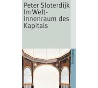 Im Weltinnenraum des Kapitals: Für eine philosophische Theorie der Globalisierung: 3814