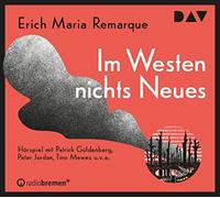 Im Westen nichts Neues: Hörspiel mit Patrick Güldenberg u.v.a. (2 CDs)