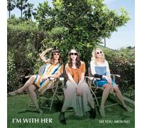 I'm With Her – See You Around – CD – Importación USA – Concord