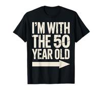 Im with The 50 Year Old Funny 50th Birthday Party Quote Camiseta