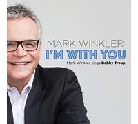 I'm With You: Mark Winkler Sings Bobby Troup