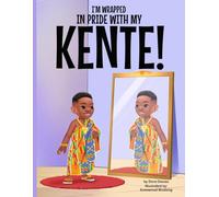 I'M WRAPPED IN PRIDE WITH MY KENTE!