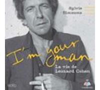 Im Your Man : La Vie De Leonard Cohen (audiolibro)