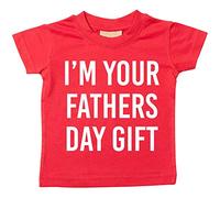 I'm Your Regalo Día del Padre Camiseta Bebé Niño Niños Disponible en Tallas 0-6 meses to 14-15 AÑOS VARIOS COLORES DISPONIBLES - Rojo, 0-6 Months