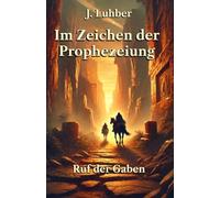 Im Zeichen der Prophezeiung: Ruf der Gaben