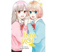 Ima Koi: Now I’m in Love, Vol. 8: Volume 8 (IMA KOI NOW IM IN LOVE GN)