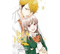 Ima Koi: Now I'm in Love, Vol. 3: Volume 3 (IMA KOI NOW IM IN LOVE GN)