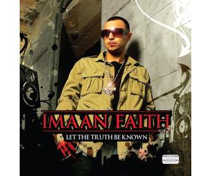 Imaan Faith - Let The Truth Be Known [Import]