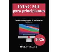 IMAC M4 para principiantes: Desde la configuración básica hasta las funciones avanzadas