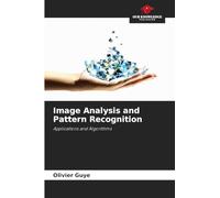 Image Analysis and Pattern Recognition: Applications and Algorithms