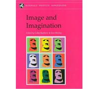 Image and Imagination: A Global Prehistory of Figurative Representation (McDonald Institute Monographs)