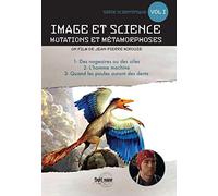 Image et science : Mutations et métamorphoses - Vol. 1 [Francia] [DVD]