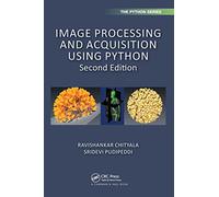 Image Processing and Acquisition using Python (Chapman & Hall/CRC The Python Series)