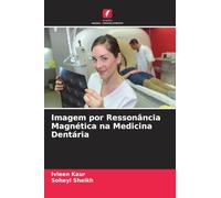 Imagem por Ressonância Magnética na Medicina Dentária