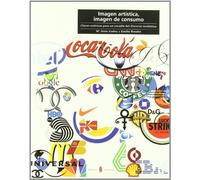 Imagen artística, imagen de consumo: Claves estéticas para un estudio del discurso mediático: 29 (Cultura artística)