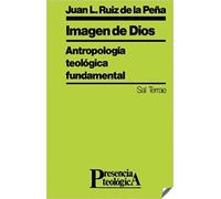 Imagen de Dios: Antropología teológica fundamental: 49 (Presencia Teológica)