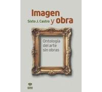 Imagen y obra: Ontología del arte sin obra: 66 (ALETHEIA)