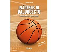 Imágenes de Baloncesto: Historias de la Pelota Gorda