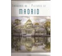 Imagenes De / Pictures Of Madrid (2ª Ed.)
