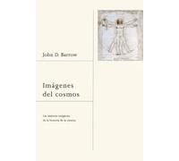 Imágenes del cosmos: las mejores imágenes de la historia de la ciencia
