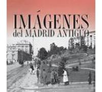 Estuche Imágenes de Madrid antiguo (LIBROS ILUSTRADOS)