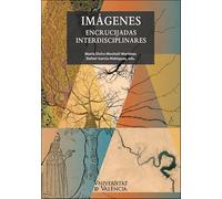 Imágenes. Encrucijadas interdisciplinares