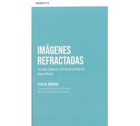 Imágenes refractadas: Las Islas Canarias a través de la lente del Nuevo Mundo: 4 (Pensamiento TEA)
