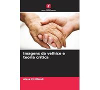 Imagens da velhice e teoria crítica