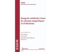 Imagerie Médicale À Base De Champs Magnétiques Et Dultrasons (ebook)