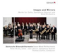 Images and Mirrors : Oeuvres pour violoncelle, quatuors de saxophones et orchestre à vents. Clamor.