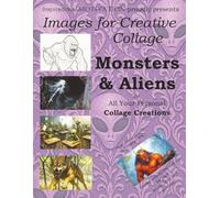 Images for Creative Collage - Monsters & Aliens: For All Your Personal Collage Creations