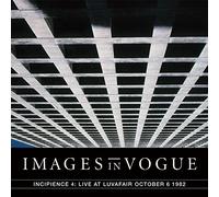 Images In Vogue - Incipience 4: Live At Luvafair October 6th, 1982 [Vinilo]