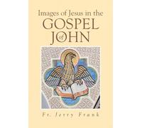 Images of Jesus in the Gospel of John