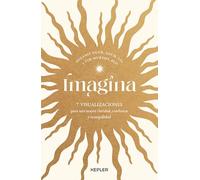 Imagina: 7 visualizaciones para una mayor claridad, confianza y tranquilidad (Kepler)