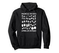 Imagina a Todas Las Almas viviendo la Vida en Paz. Sudadera con Capucha