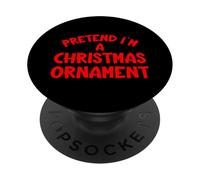 Imagina Que Soy un Adorno navideño: Disfraz navideño sin PopSockets PopGrip Adhesivo