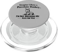 Imagina Que Tengo un Burro de Porcelana, Divertido Humor Laboral PopSockets PopGrip para MagSafe