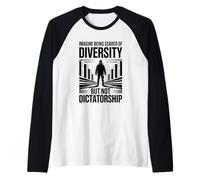 Imagina tener miedo a la diversidad pero no a la dictadura Camiseta Manga Raglan