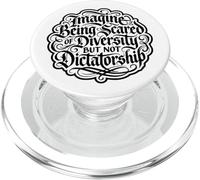 Imagina Tener Miedo a la Diversidad Pero no a la dictadura PopSockets PopGrip para MagSafe