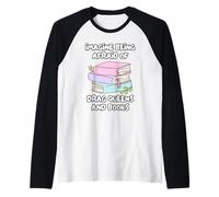Imagina Tener Miedo A Las Drag Queens Y A Los Libros. Camiseta Manga Raglan