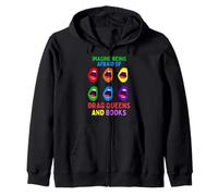 Imagina Tener Miedo A Las Drag Queens Y A Los Libros. Sudadera con Capucha