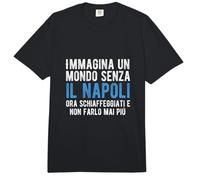Imagina un Mundo sin Napoli para Que Nunca vuelva a ser Divertido Comfort Colors Adult Heavyweight T-Shirt